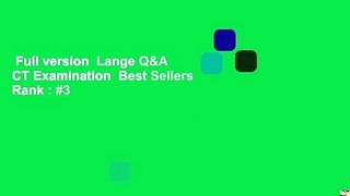 Full version  Lange Q&A CT Examination  Best Sellers Rank : #3