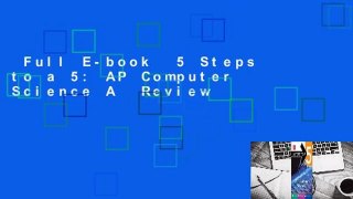 Full E-book  5 Steps to a 5: AP Computer Science A  Review