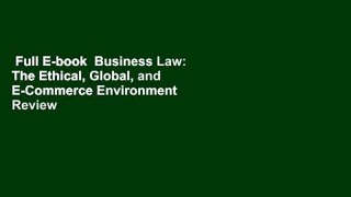 Full E-book  Business Law: The Ethical, Global, and E-Commerce Environment  Review