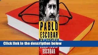 [Read] Pablo Escobar: My Father  Review