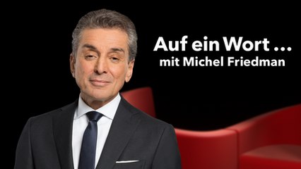 Auf ein Wort... - Michel Friedman im Gespräch mit Maria-Sibylla Lotter