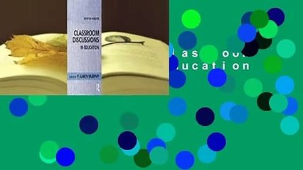 Full Version  Classroom Discussions in Education Complete
