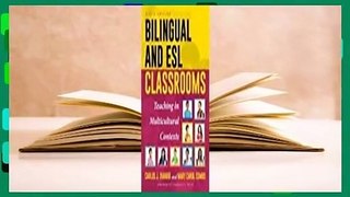 Bilingual and ESL Classrooms: Teaching in Multicultural Contexts  For Kindle