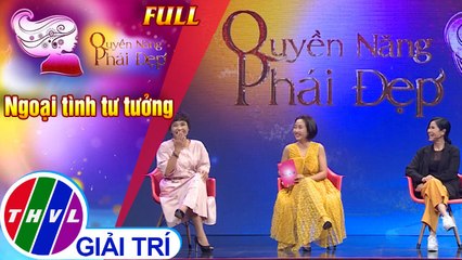 Quyền năng phái đẹp: Ngoại tình tư tưởng