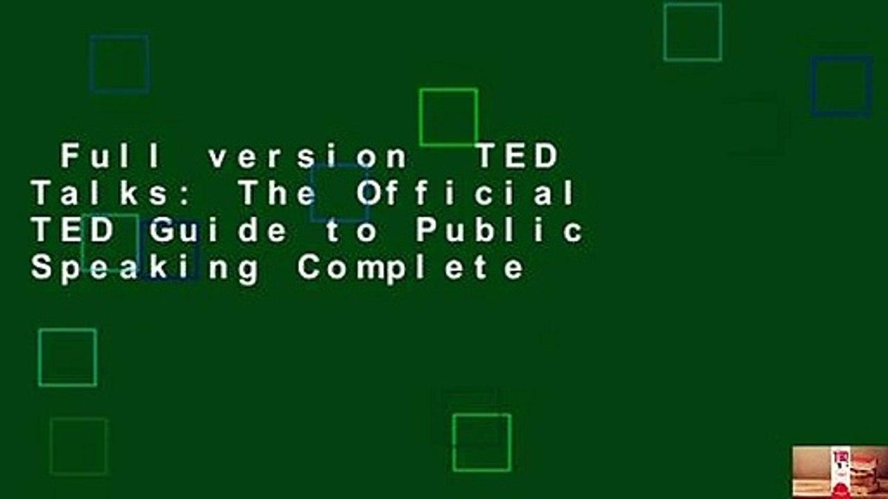 Full version  TED Talks: The Official TED Guide to Public Speaking Complete