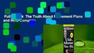 Full E-book  The Truth About Retirement Plans and IRAs Complete