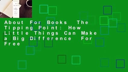 About For Books  The Tipping Point: How Little Things Can Make a Big Difference  For Free