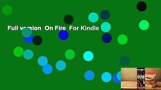 Full version  On Fire  For Kindle