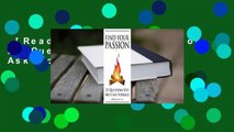 [Read] Find Your Passion: 25 Questions You Must Ask Yourself Complete