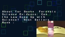 About For Books  Forensic Science Evidence: Can the Law Keep Up with Science?  Best Sellers Rank :