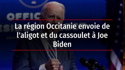 La région Occitanie envoie de l'aligot et du cassoulet à Joe Biden