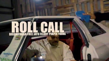 Brian J feat Suga Free, Jayo Felony & Pimpin Young "Roll Call"