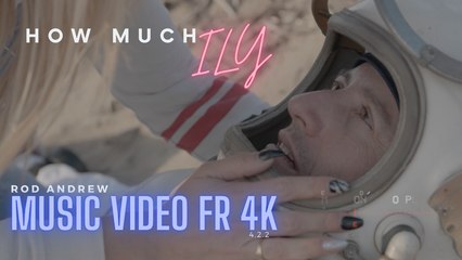 CLIP Rod Andrew How much ily FR (Radio Edit) 4K