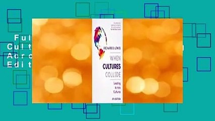 Full version  When Cultures Collide: Leading Across Cultures 4th Edition Complete