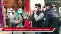 Maske cezasından kaçmak istedi, polise “Şov yapıyorsunuz” dedi