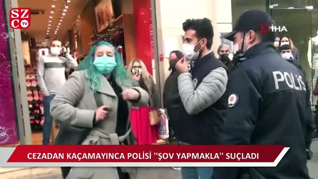 Maske cezasından kaçmak istedi, polise “Şov yapıyorsunuz” dedi