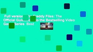 Full version  The Freddy Files: The Official Guidebook to the Bestselling Video Game Series  Best