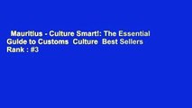 Mauritius - Culture Smart!: The Essential Guide to Customs  Culture  Best Sellers Rank : #3