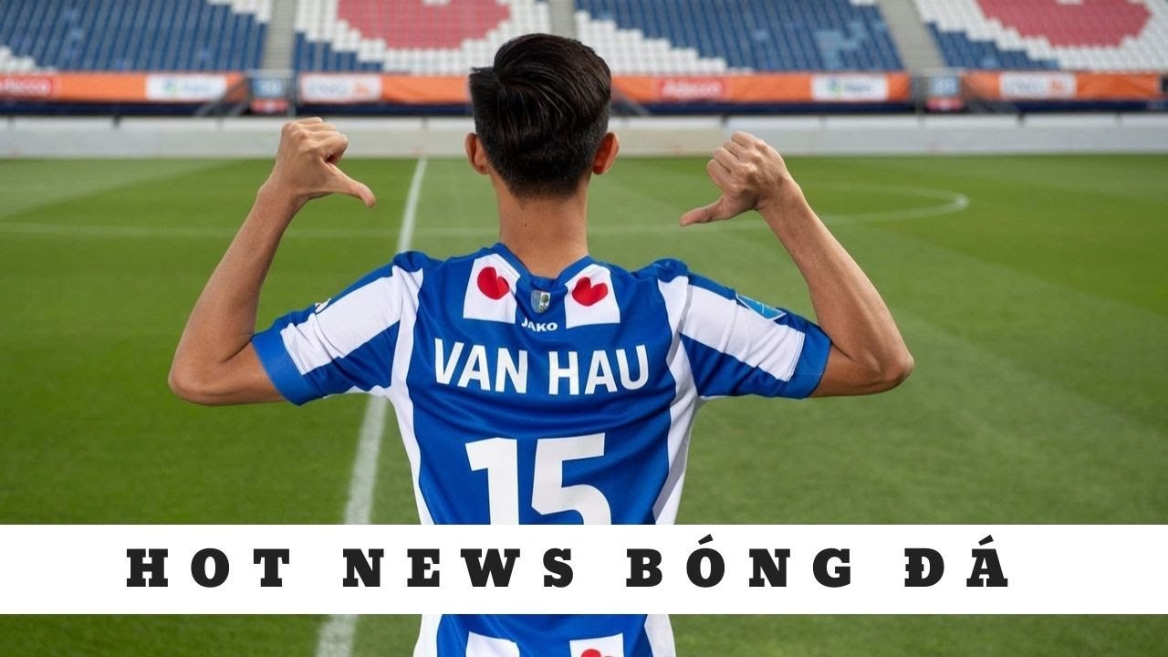 HOT NEWS BÓNG ĐÁ | Báo Thái có hành động cực “sốc” với Văn Hậu; Ông Park sợ ‘gãy’ tiền đạo