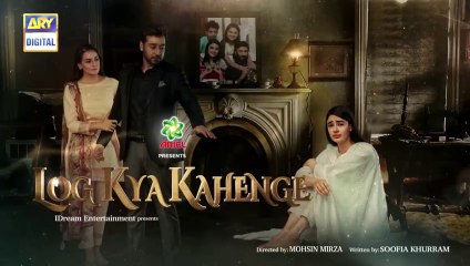 Log Kya Kahenge Episode 17 - 28th Nov 2020 - ARY Digital Drama