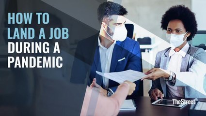 This Is How You Can Land a Job During a Pandemic- Career Expert