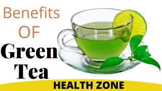 Green Tea | 9 Benefits of Green Tea and How To Consume It