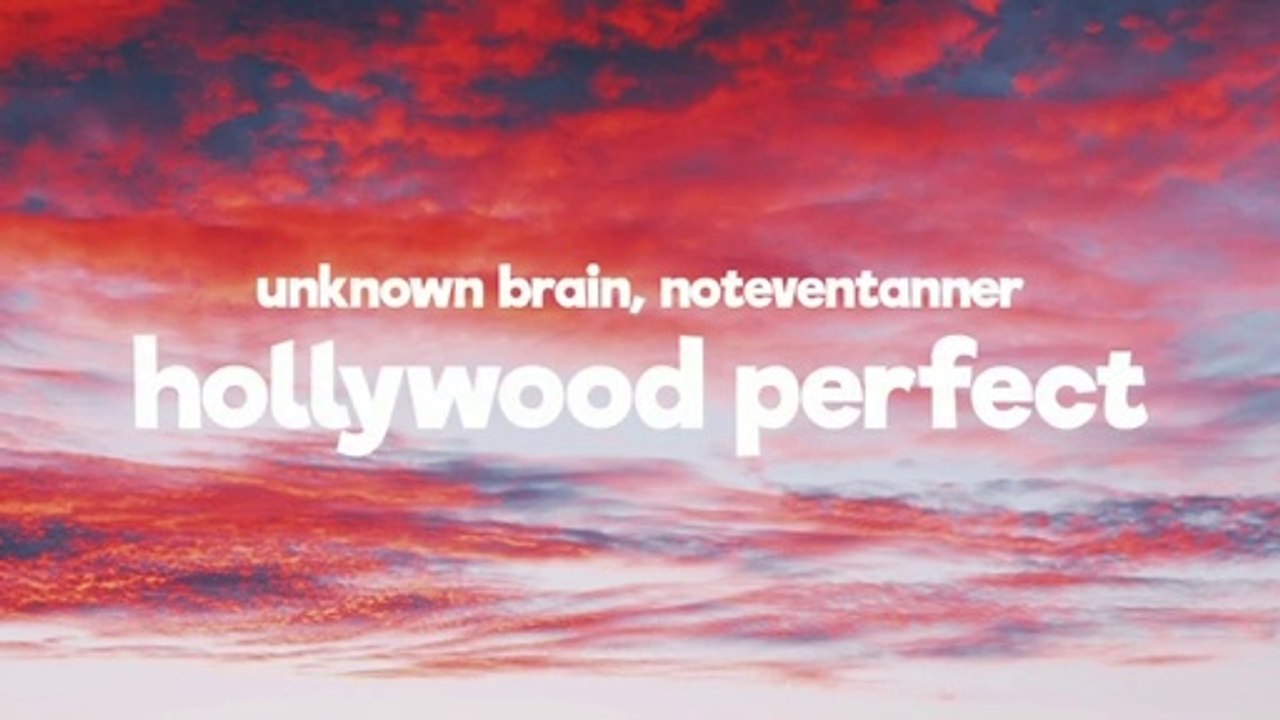 Unknown Brain ft. NotEvenTanner - Hollywood Perfect [NCS Release] (Lyrics)
