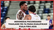 Indonesia Pecundangi Thailand 90-76 pada Kualifikasi Piala FIBA Asia