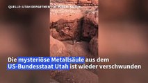 Mysteriöse Metallsäule aus Utah ist offenbar verschwunden