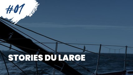 #01 Stories du large -  09.11