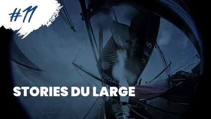 #11 Stories du large - 17.11