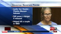 Governor Gavin Newsom has reversed parole for Charles Manson follower Leslie Van Houten