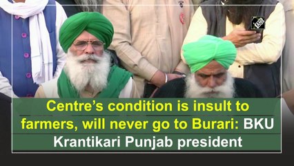 Centre’s condition is insult to farmers, will never go to Burari: BKU Krantikari Punjab president