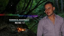 Yassine El Maghraoui - INAS INAS V2 - WATRA - ياسين المغراوي - اناس اناس - وثرة
