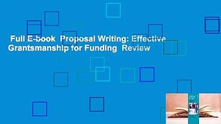 Full E-book  Proposal Writing: Effective Grantsmanship for Funding  Review