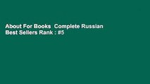 About For Books  Complete Russian  Best Sellers Rank : #5
