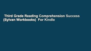 Third Grade Reading Comprehension Success (Sylvan Workbooks)  For Kindle