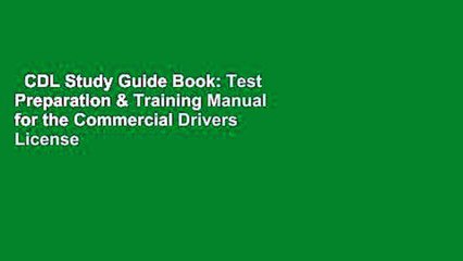 CDL Study Guide Book: Test Preparation & Training Manual for the Commercial Drivers License