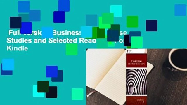 Full version Business Ethics: Case Studies and Selected Readings For Kindle