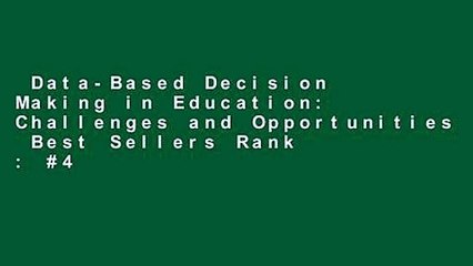 Data-Based Decision Making in Education: Challenges and Opportunities  Best Sellers Rank : #4