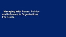 Managing With Power: Politics and Influence in Organizations  For Kindle