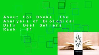 About For Books  The Analysis of Biological Data  Best Sellers Rank : #1