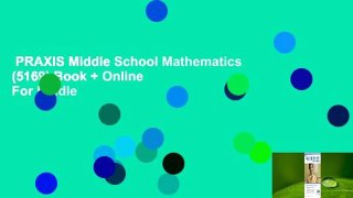 PRAXIS Middle School Mathematics (5169) Book + Online  For Kindle