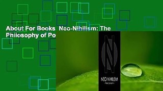 About For Books  Neo-Nihilism: The Philosophy of Power  For Kindle