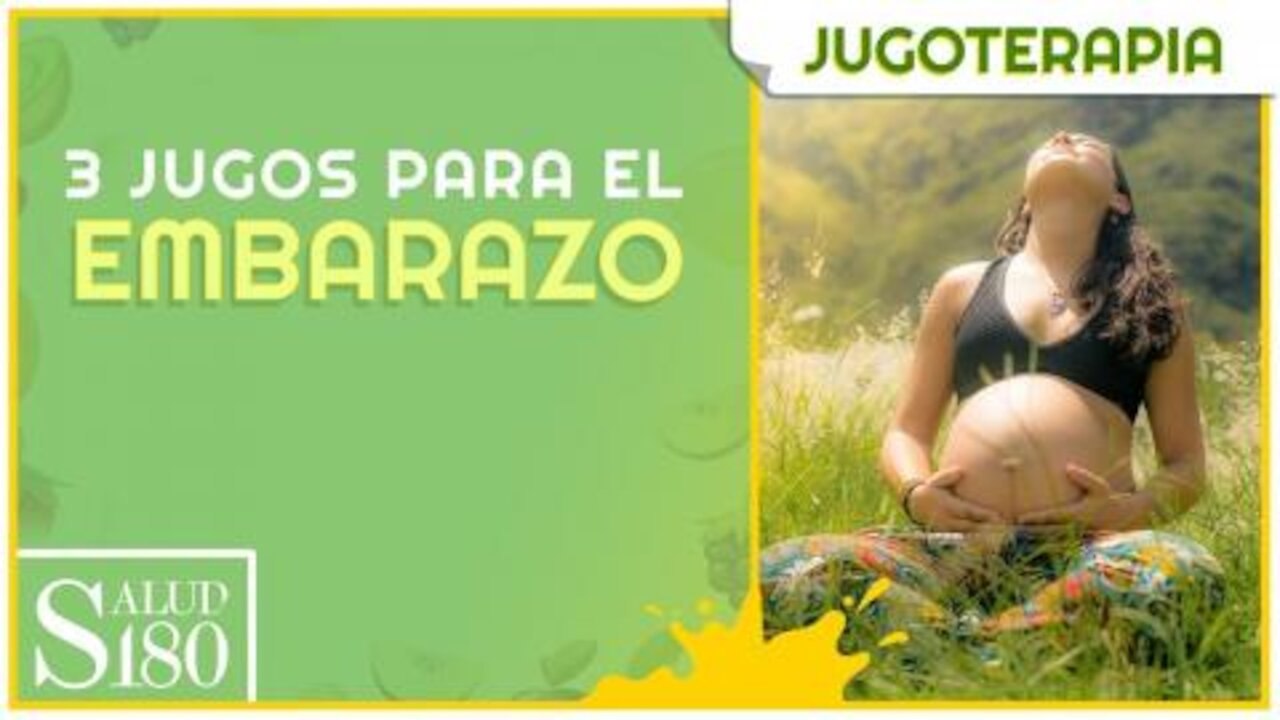 Jugo para el usar durante el embarazo | Jugoterapia Salud180