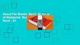 About For Books  Basic Writings of Nietzsche  Best Sellers Rank : #3