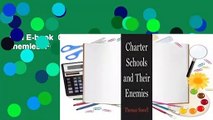 Full E-book  Charter Schools and Their Enemies  For Kindle