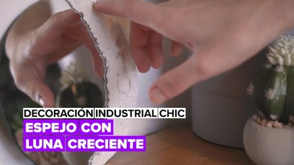 Decoración industrial chic: espejo con luna creciente