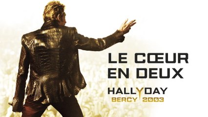 Johnny Hallyday - Le cœur en deux