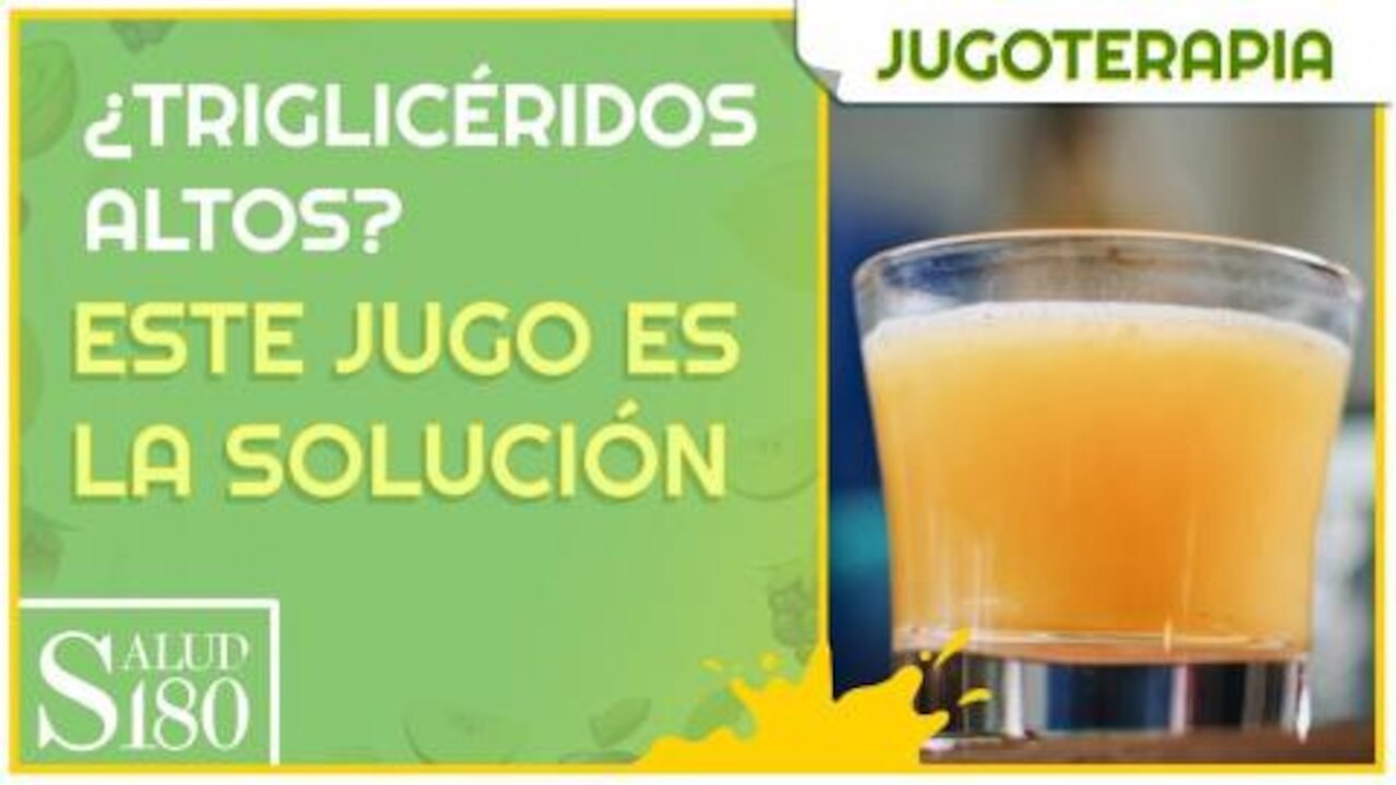 ¿Triglicéridos altos? Este jugo es la solución | Salud180